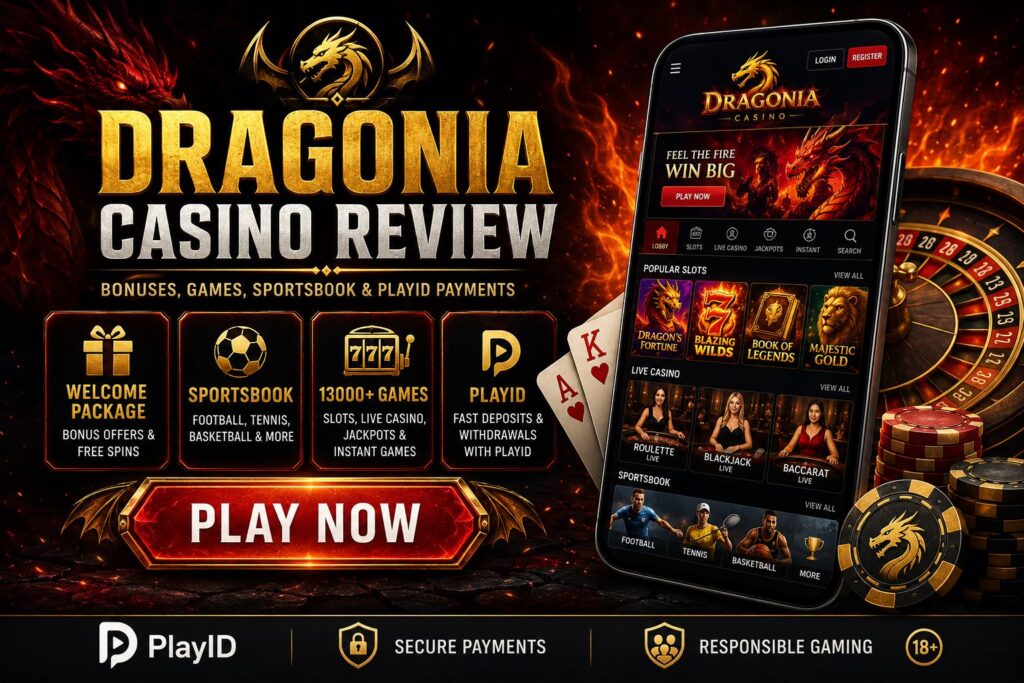 Dragonia Casino review with bonuses, 13,000+ games, sportsbook, live casino and PlayID payments