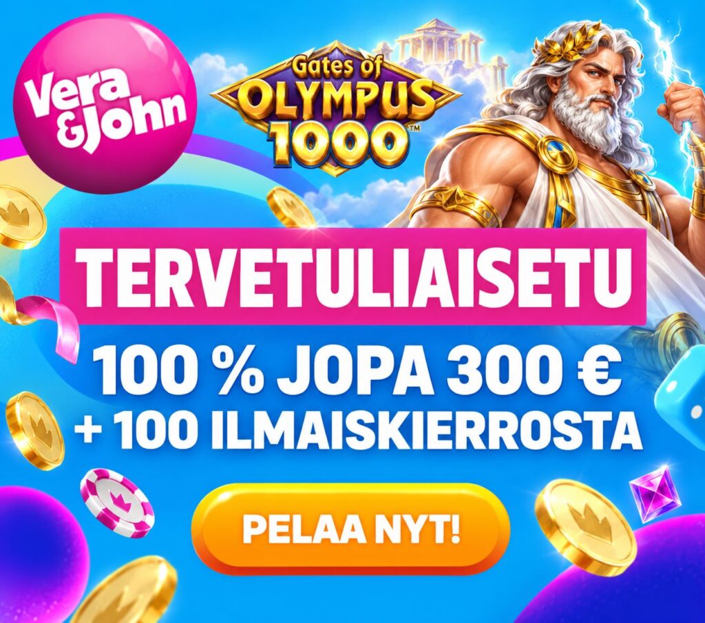 Vera&John casino Suomen mainosbanneri, jossa 100 % bonus jopa 300 €, 100 ilmaiskierrosta ja Gates of Olympus 1000 -teema